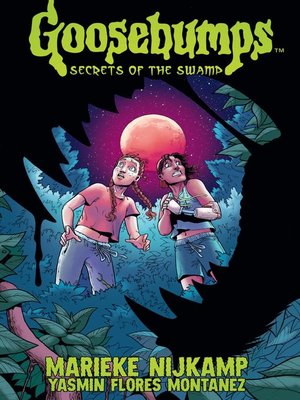 cover image of Goosebumps: Secrets of the Swamp
